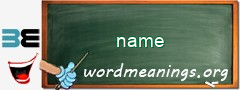 WordMeaning blackboard for name